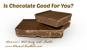 is chocolate good for you