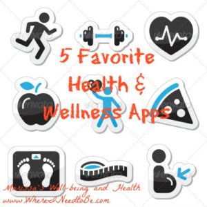 5 Favorite Health & Wellness Apps Where I Need to Be