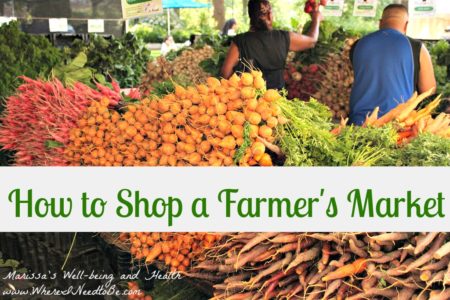 How to shop a Farmer's Market